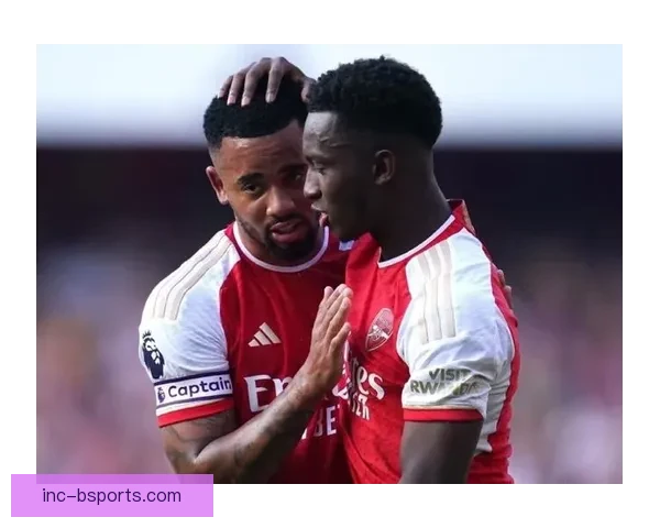 恩凯蒂亚在阿森纳出场受限难以稳定展现实力